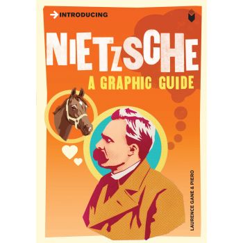 INTRODUCING NIETZSCHE: A Graphic Guide