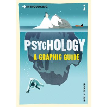 INTRODUCING PSYCHOLOGY: A Graphic Guide