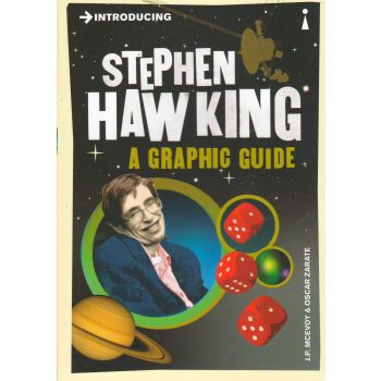 INTRODUCING STEPHEN HAWKING: A Graphic Guide