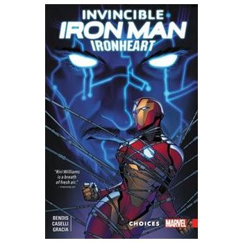 INVINCIBLE IRON MAN: IRONHEART: Choices, Volume 2
