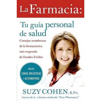 LA FARMACIA: Tu Guia Personal de Salud: Consejos