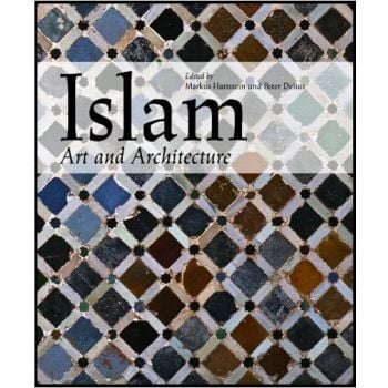 ISLAM : ART AND ARCHITECTURE