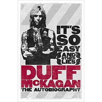 IT`S SO EASY (and other lies) : The Autobiography