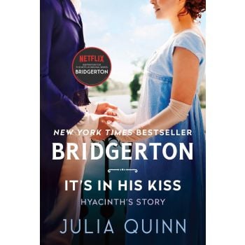 IT`S IN HIS KISS: Bridgerton (book 7)