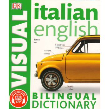 ITALIAN-ENGLISH VISUAL. “DK Bilingual Dictionaries“