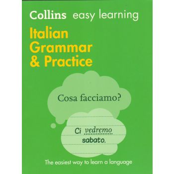ITALIAN GRAMMAR & PRACTICE. “Collins Easy Learning“