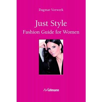 JUST STYLE!: Fashion Guide for Women