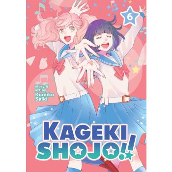 KAGEKI SHOJO!! Vol. 6