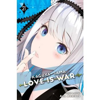 KAGUYA-SAMA: Love Is War, Vol. 21