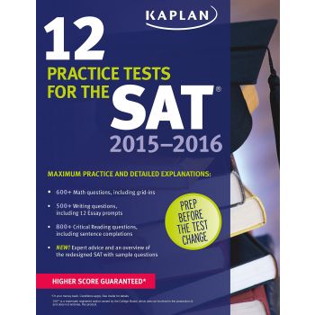 KAPLAN 12 PRACTICE TESTS FOR THE SAT 2015-2016