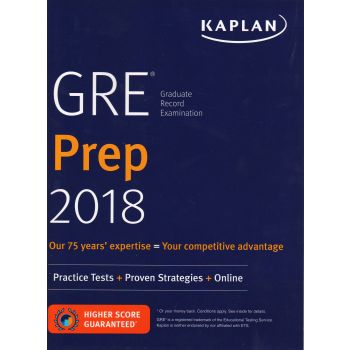 KAPLAN GRE PREP 2018: Practice Tests + Proven Strategies + Online