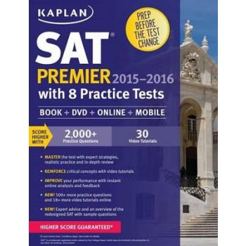 KAPLAN SAT PREMIER 2015-2016 WITH 8 PRACTICE TESTS: Book + Online + DVD + Mobile, 3rd Edition