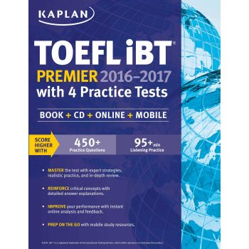 KAPLAN TOEFL IBT PREMIER: with 4 Practice Tests: Book + CD + Online + Mobile