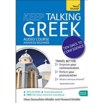 KEEP TALKING GREEK TEN DAYS TO CONFIDENCE: Audio Pack. “Teach Yourself“