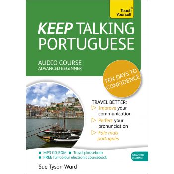 KEEP TALKING PORTUGUESE TEN DAYS TO CONFIDENCE: Audio Course. “Teach Yourself“