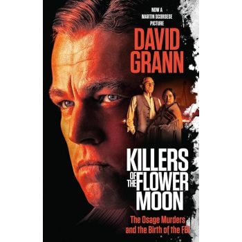 KILLERS OF THE FLOWER MOON (Movie Tie-in Edition)
