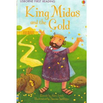KING MIDAS AND THE GOLD. “Usborne First Reading“, Level 1