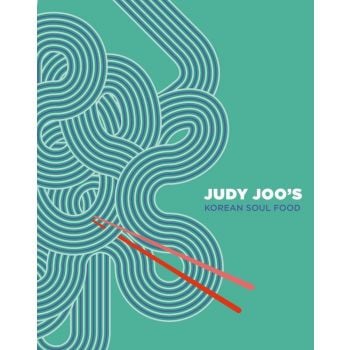 Judy Joo`s Korean Soul Food