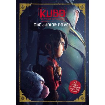 KUBO AND THE TWO STRINGS: The Junior Novel