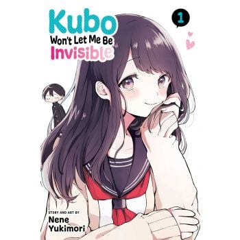 Kubo Won`t Let Me Be Invisible, Vol. 1