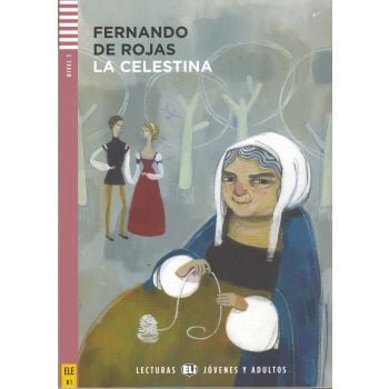 LA CELESTINA. “Lecturas Eli Jovenes Y Adultos“,