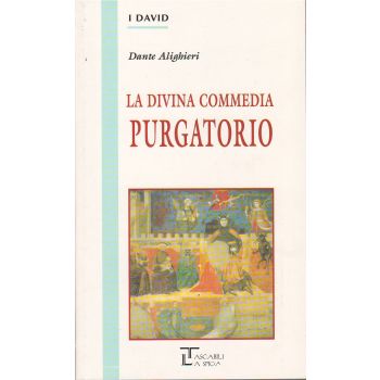 LA DIVINA COMMEDIA PURGATORIO. “I David“