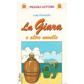 LA GIARA E ALTRE NOVELLE. “Piccoli Lettori“