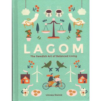 LAGOM: The Swedish Art of Balanced Living