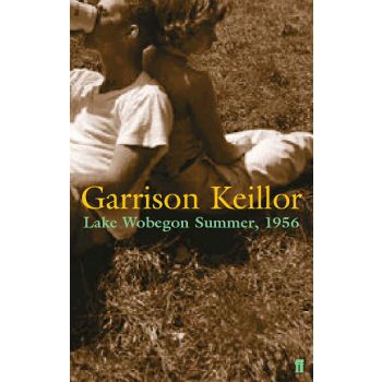 LAKE WOBEGON SUMMER 1956. (G.Keillor), “ff“