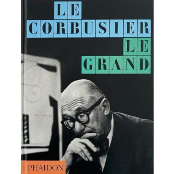 Le Corbusier: Le Grand