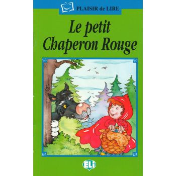 LE PETIT CHAPERON ROUGE. “Plaisir De Lire“
