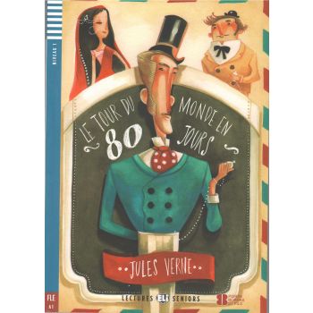 LE TOUR DU MONDE EN 80 JOURS. “Lectures Eli Juniors“, Niveau 1 + CD