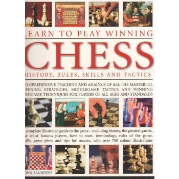 LEARN TO PLAY WINNING CHESS: History, Rules, Skills & Tactics