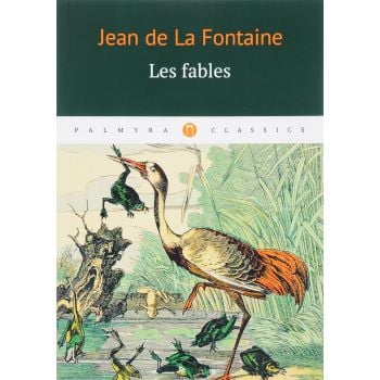 Les fables. “Palmyra Classics“