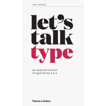 LET`S TALK TYPE: An Essential Lexicon of Type Terms