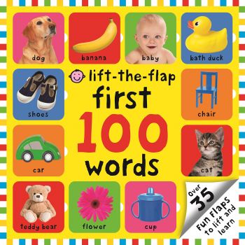 LIFT-THE FLAP FIRST 100 WORDS