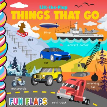 Lift-the-Flap: Things That Go