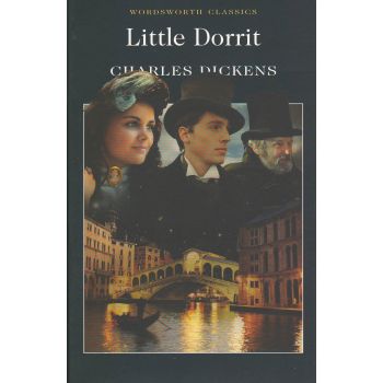 LITTLE DORRIT. “W-th classics“ (Charles Dickens)