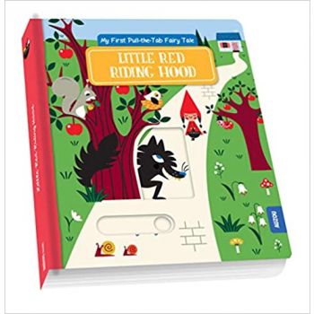 LITTLE RED RIDING HOOD. “My First Pull-the-Tab Fairy Tale“