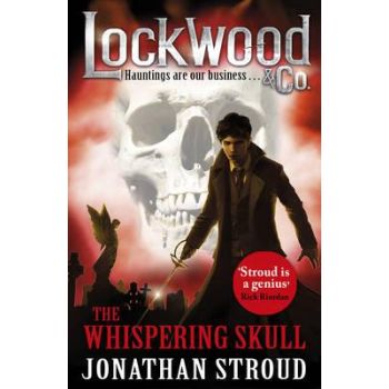 THE WHISPERING SKULL. “Lockwood & Co“, Book 2