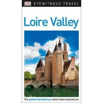 LOIRE VALLEY. “DK Eyewitness Travel Guide“