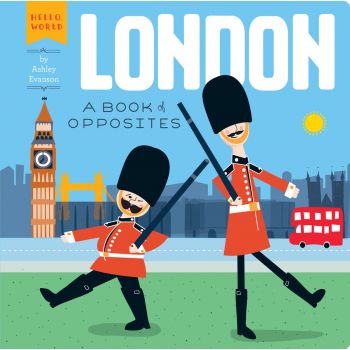 LONDON: A Book of Opposites