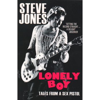 LONELY BOY: Tales from a Sex Pistol