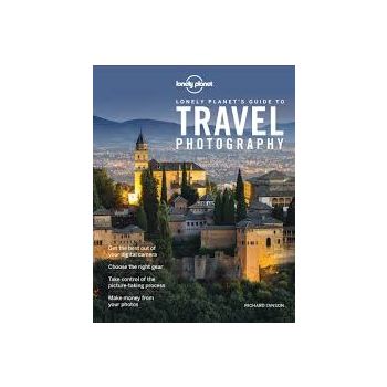 LONELY PLANET`S GUIDE TO TRAVEL PHOTOGRAPHY