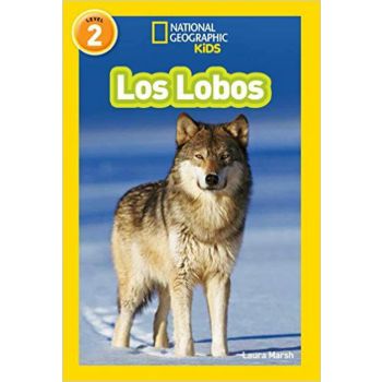 LOS LOBOS. “National Geographic Readers“, Nivel 2