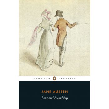 LOVE AND FREINDSHIP. “Penguin Classics“