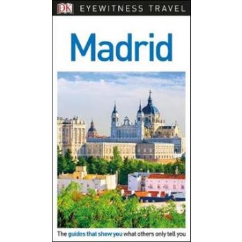 MADRID. “DK Eyewitness Travel Guide“