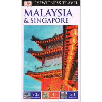 MALAYSIA & SINGAPORE. “DK Eyewitness Travel Guide“