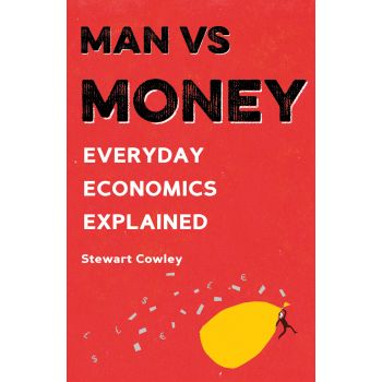 MAN VS MONEY: Everyday Economics Explained