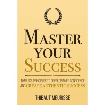 MASTER YOUR SUCCESS